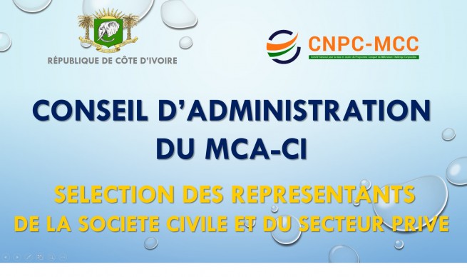 Processus de S&eacute;lection des Repr&eacute;sentants de la Soci&eacute;t&eacute; Civile et du Secteur Priv&eacute; au sein du Conseil d&rsquo;Administration du MCA-CI