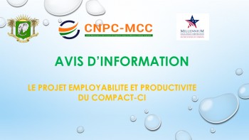 Avis d'information sur le projet Employabilit&eacute; et Productivit&eacute; du COMPACT-CI.